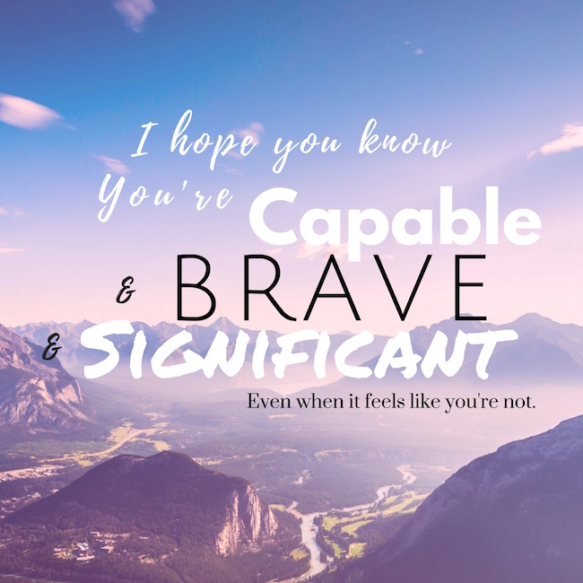 Mantra-Monday-capable-brave-significant